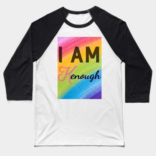 I am Kenough Baseball T-Shirt